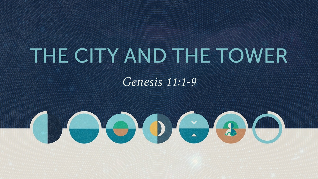 Image for the sermon “The City and the Tower”