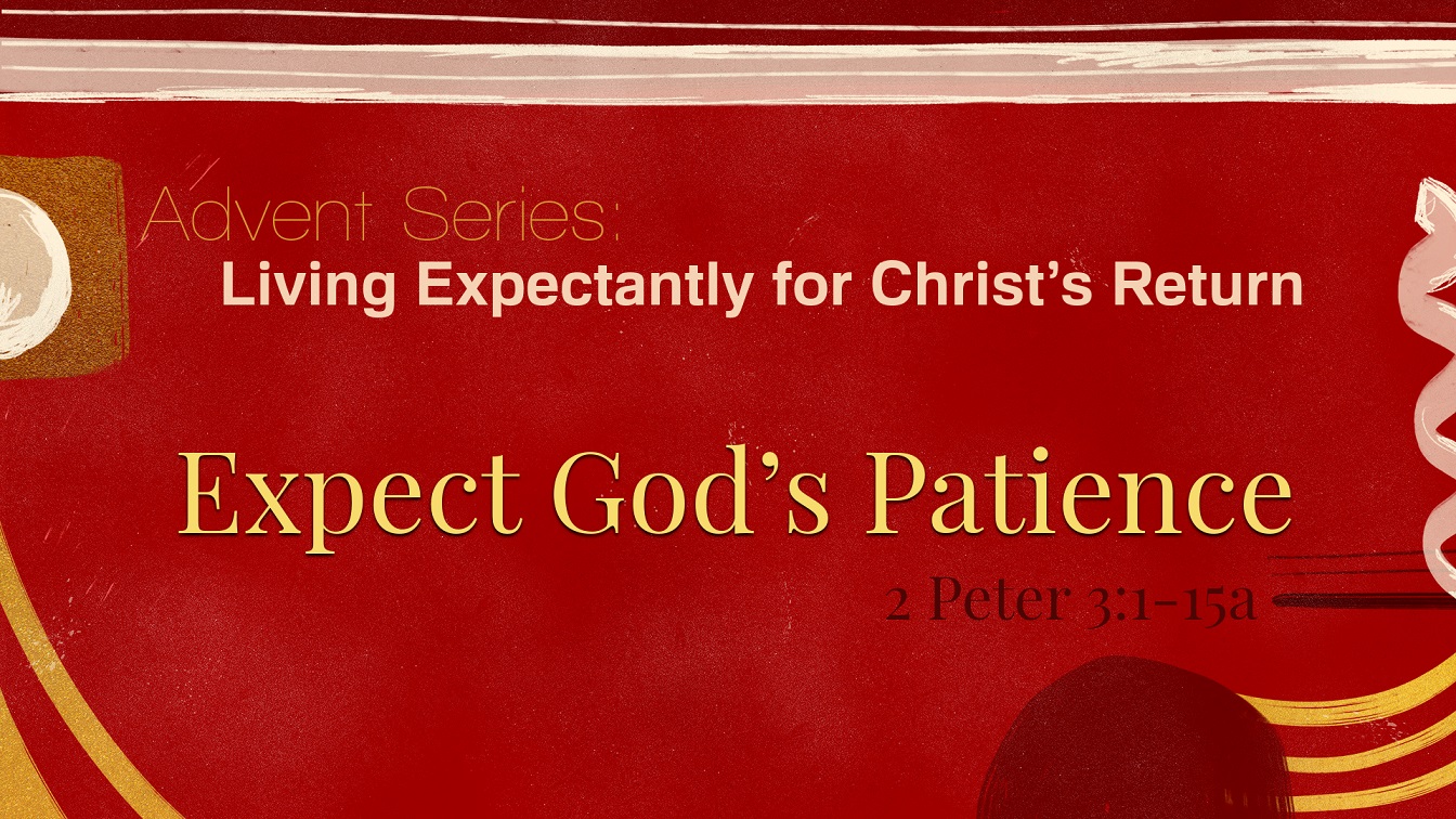 Image for the sermon “Expect God’s Patience”