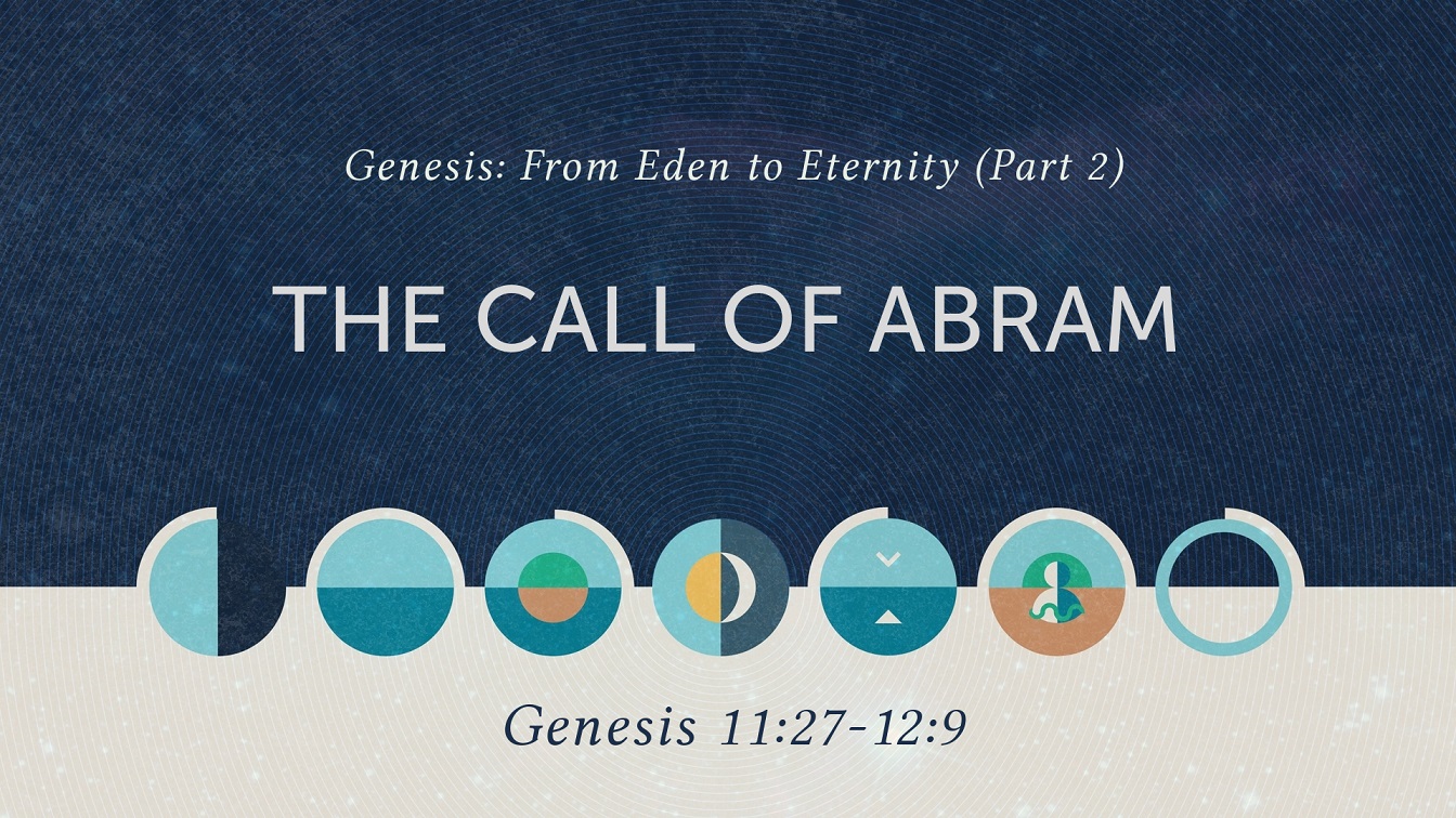 Image for the sermon “The Call of Abram”