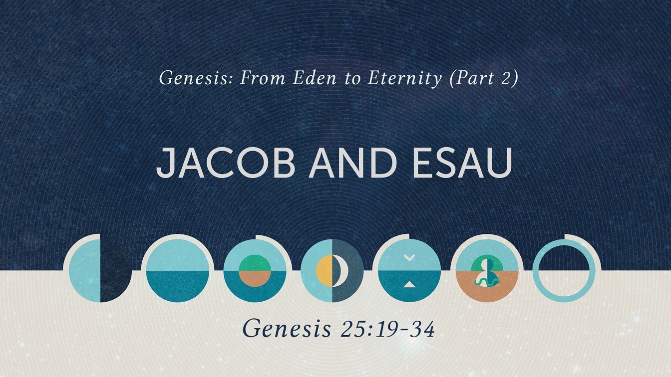 Image for the sermon “Jacob and Esau”